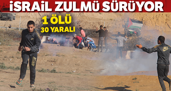 İSRAİL ZULMÜ SÜRÜYOR,1 ÖLÜ 30 YARALI