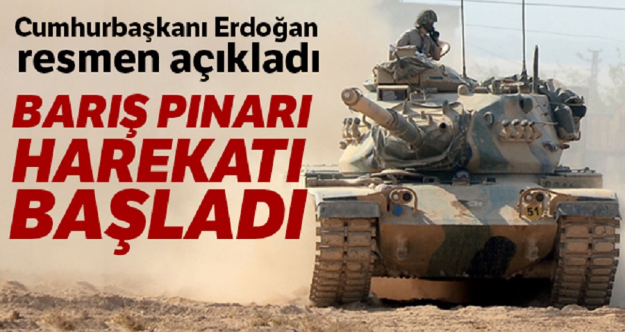 Cumhurbaşkanı Recep Tayyip Erdoğan ”Barış Pınarı Harekatı başladı”