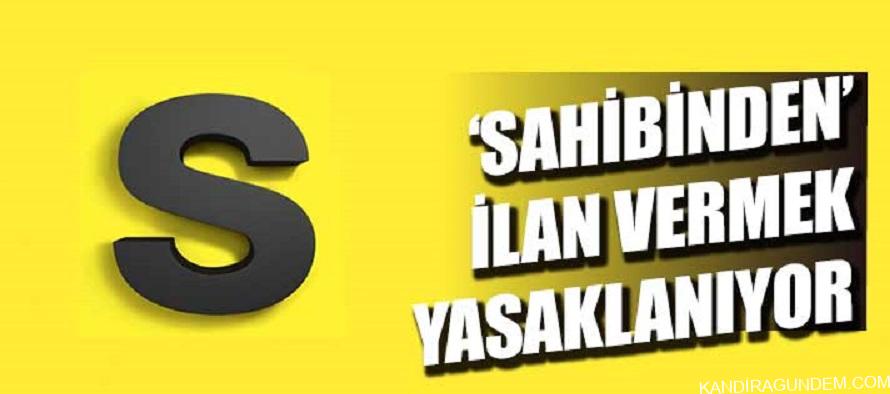 Sahibinden ”Satılık ya da Kiralık Gayrimenkul” İlanı Vermek Yasaklandı