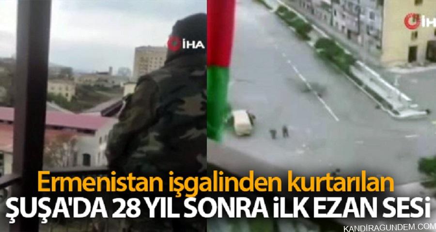 Ermenistan işgalinden kurtarılan Şuşa’da 28 yıl sonra ilk ezan sesi